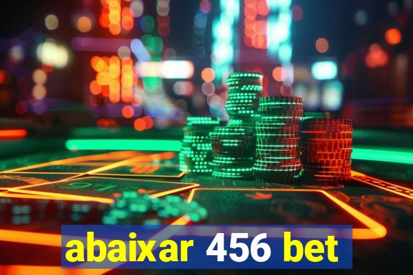 abaixar 456 bet